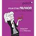 Pour �tre fashion mais pas victime