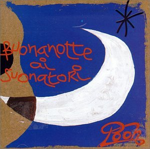 Pooh - Buonanotte ai suonatori (disc - Zortam Music