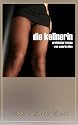 Die Kellnerin (Edition Edelste Erotik)