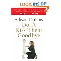 Don't Kiss Them Goodbye