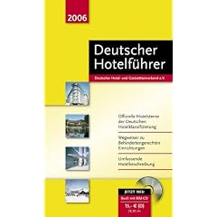 Deutscher Hotelf�hrer 2006. Buch und CD-ROM