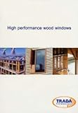 High performance wood windows