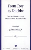 From Troy to Entebbe
