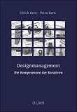 Designmanagement - die Kompetenzen der Kreativen - Ulrich Kern