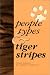 People Types and Tiger Stripes
