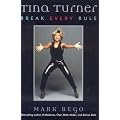 Tina Turner: Break Every Rule book cover