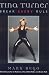 Book Tina Turner: Break Every Rule