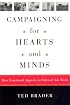 Campaigning for Hearts and Minds: How Emotional Appeals in Political Ads Work (Studies in Communication, Media, and Public Opinion)