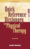Quick Reference Dictionary for Physical Therapy