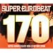 �X�[�p�[�E���[���r�[�g VOL.170(DVD�t)