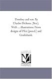 Dombey and son. By Charles Dickens. (Boz). With ... illustrations. From designs of Phiz [pseud.] and Cruikshank.: Vol. 2