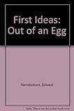 Out of an egg