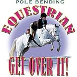 Pole Bend Equestrian~girl Adult T-Shirt