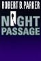 Night Passage (Jesse Stone Novels) Night Passage (Jesse Stone Novels)