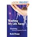 Washing My Life Away: Surviving Obsessive-compulsive Disorder
