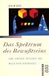 Das Spektrum des Bewu�tseins