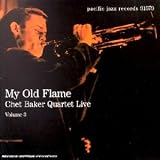 Revue Chet Baker  / My Old Flame (The Chet Baker Quartet Live Vol.3)