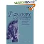 The Laboratory Companion: A Practical Guide to Materials, Equipment, and Technique