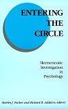 Entering the Circle: Hermeneutic Investigation in Psychology