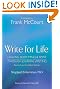 Write for Life, Revised and Updated Edition: Healing Body, Mind & Spirit Through Journal Writing