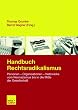 Handbuch Rechtsradikalismus: Personen - Organisationen - Netzwerke vom Neonazismus bis in die Mitte der Gesellschaft