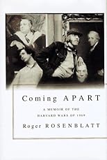 Coming Apart: A Memoir of the Harvard Wars of 1969