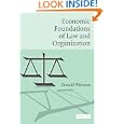 Economic Foundations of Law and Organization by Donald Wittman