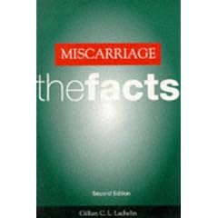 Miscarriage: The Facts