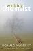 Walking the Mist: Celtic Spirituality for the 21st Century