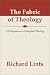 The Fabric of Theology: A Prolegomenon to Evangelical Theology