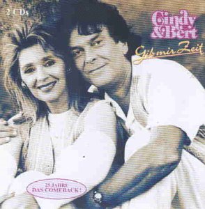 Cindy & Bert - Gib Mir Zeit-das Comeback - Zortam Music