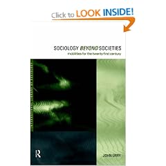 Sociology Beyond Societies: Mobilities for the Twenty-First Century (International Library of Sociology)