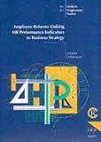 Employee Returns: Linking HR Performance Indicators to Business Strategy (IES Reports)