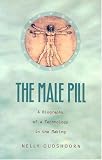 The Male Pill: A Biography of a Technology in the Making