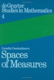 Spaces of Measures (De Gruyter Studies in Mathematics)