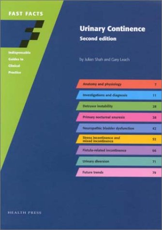 Fast Facts: Urinary Continence, second edition (Fast Facts series)