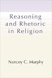 Reasoning and Rhetoric in Religion