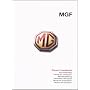 MGF Owner's Handbook: Glovebox Owners Instruction Manual - Covers All MGF Models Part No. RCL0332ENG: Glovebox Owners Instruction Manual - Covers All ... Car and Maintenance Procedures (Mgf Handbook)