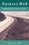 Nature's Web: Rethinking Our Place on Earth
