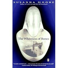 The Whiteness of Bones (Contemporary American Fiction)