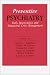 Preventative Psychiatry: Early Intervention & Situational Crisis Management: Early Intervention and Situational Crisis Management
