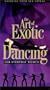 The Art of Exotic Dancing for Everyday Women [VHS]