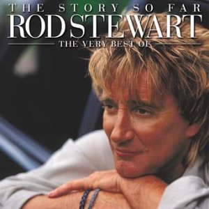 CD-Charts  Search : The Story So Far: the Very Best of Rod Stewart [CASSETTE]