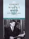 Knight without Armor: Carlos Eduardo Castaneda, 1896-1958