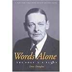 Words Alone: The Poet T.S. Eliot book cover