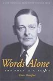  : Words Alone: The Poet T.S. Eliot