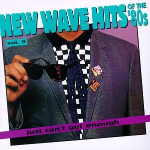 CD-Charts  Music : Just Can't Get Enough: New Wave Hits Of The '80s, Vol. 9