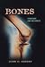Bones: Structure and Mechanics