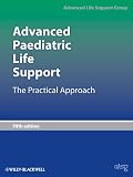 Advanced Paediatric Life Support: the Practical Approach