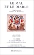 Le Mal et le diable: Leurs figures � la fin du Moyen age